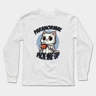 Paranormal Pick Me Up | Ghost Cat Coffee Lover Long Sleeve T-Shirt